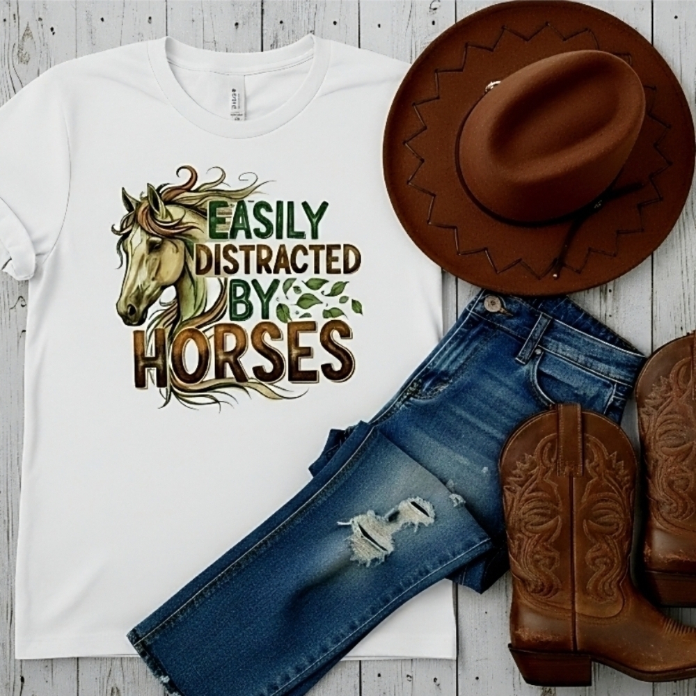 Easily Distracted By Horses Tee | Horse Lover Shirt | Western Equestrian Graphic
